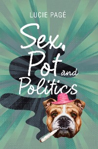 Cover Sex, Pot and Politics