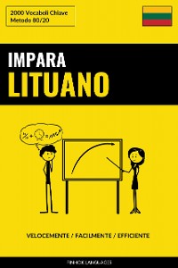 Cover Impara il Lituano - Velocemente / Facilmente / Efficiente