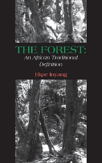 Cover The Forest: An African Traditional Definition