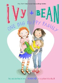 Cover Ivy and Bean One Big Happy Family