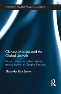 Cover Chinese Muslims and the Global Ummah
