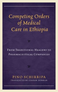 Cover Competing Orders of Medical Care in Ethiopia