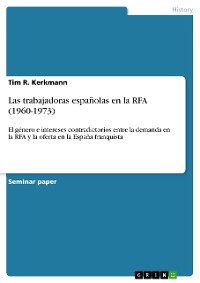 Cover Las trabajadoras españolas en la RFA (1960-1973)