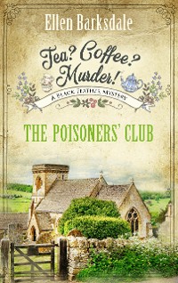 Cover Tea? Coffee? Murder! - The Poisoners’ Club