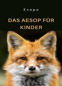 Cover Das Aesop für Kinder (übersetzt)