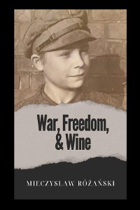 Cover War, Freedom, and Wine