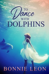 Cover To Dance with Dolphins