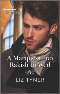 Cover Marquess Too Rakish to Wed