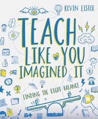 Cover Teach Like You Imagined It