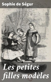 Cover Les petites filles modèles