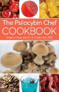 Cover The Psilocybin Chef Cookbook