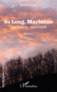 Cover So Long, Marianne : Les Glieres. 1944-1968