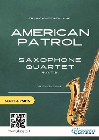 Cover American Patrol - Saxophone Quartet score & parts