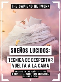 Cover Sueños Lucidos: Tecnica De Despertar - Vuelta A La Cama