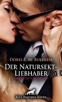 Cover Der Natursekt-Liebhaber | Erotische Geschichte