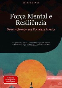 Cover Força Mental e Resiliência: Desenvolvendo sua Fortaleza Interior