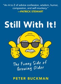 Cover Still With It! : The Funny Side of Growing Older