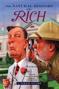 Cover The Natural History of the Rich: A Field Guide