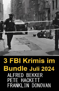 Cover 3 FBI Krimis im Bundle Juli 2024