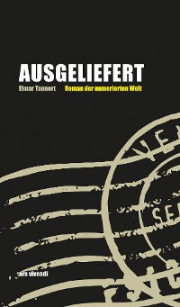 Cover Ausgeliefert - Roman der numerischen Welt (eBook)