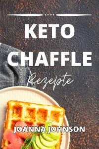 Cover Keto Chaffle Rezepte