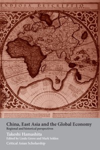 Cover China, East Asia and the Global Economy