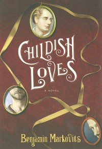 Cover Childish Loves: A Novel