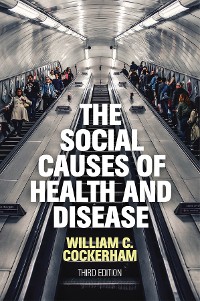 Cover The Social Causes of Health and Disease