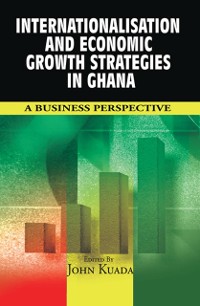 Cover Internationalisation and Economic Growth Strategies in Ghana
