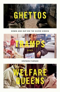 Cover Ghettos, Tramps, and Welfare Queens