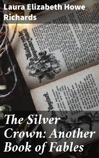 Cover The Silver Crown: Another Book of Fables