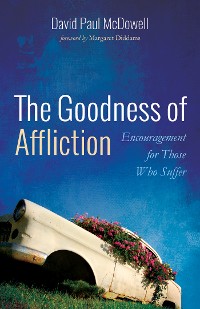 Cover The Goodness of Affliction