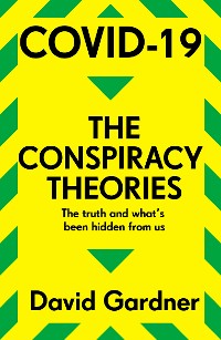Cover COVID-19 The Conspiracy Theories
