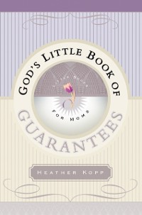 Cover God's Little Book of Guarantees for Moms
