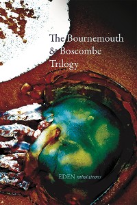 Cover The Bournemouth & Boscombe Trilogy