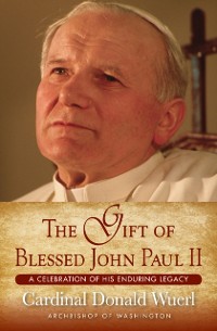 Cover Gift of Blessed John Paul II