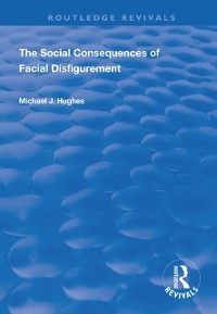 Cover Social Consequences of Facial Disfigurement