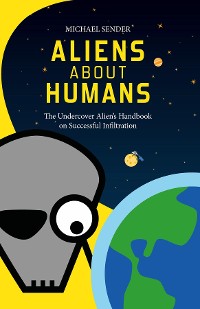 Cover ALIENS ABOUT HUMANS