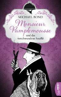 Cover Monsieur Pamplemousse und das verschwundene Soufflé