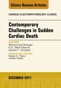 Cover Contemporary Challenges in Sudden Cardiac Death, An Issue of Cardiac Electrophysiology Clinics