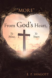 Cover "More" from God’s Heart, to Mine, to Yours