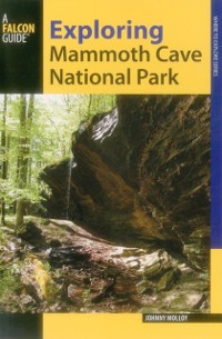 Cover Exploring Mammoth Cave National Park