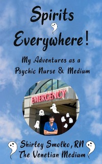 Cover My Adventures as a Psychic Nurse & Medium