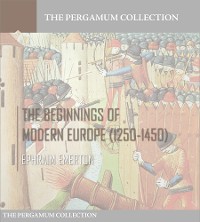 Cover The Beginnings of Modern Europe (1250-1450)