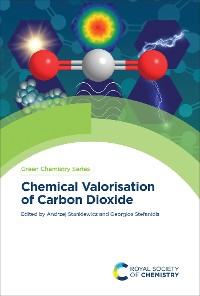 Cover Chemical Valorisation of Carbon Dioxide
