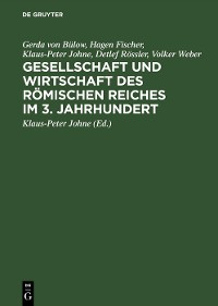 Cover Gesellschaft und Wirtschaft des Römischen Reiches im 3. Jahrhundert