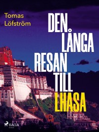 Cover Den långa resan till Lhasa