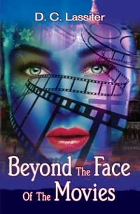 Cover Beyond The Face Of The Movies