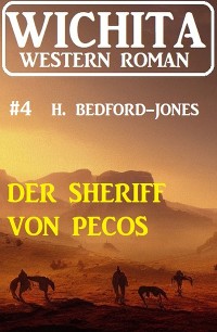 Cover Der Sheriff von Pecos: Wichita Western Roman  4