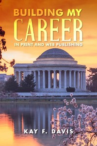 Cover Building My Career in Print and Web Publishing